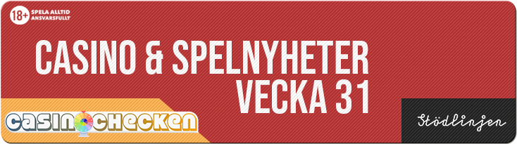 casino-spelnyheter-vecka-31-casinochecken